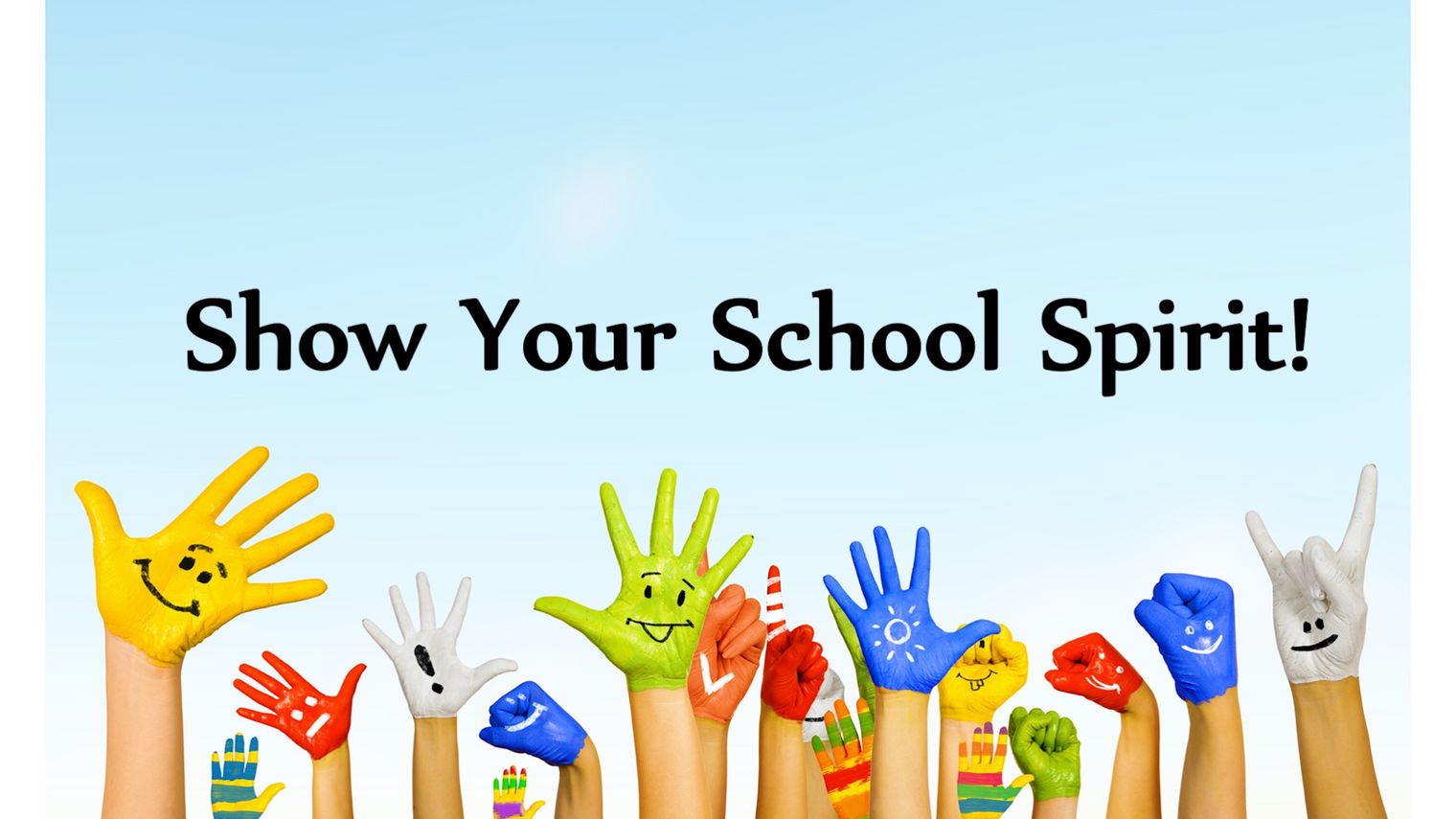 Show Your School Spirit above colorful painted hands